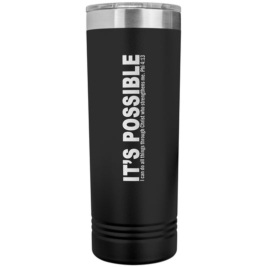 It's Possible Phi413 22oz Skinny Tumbler