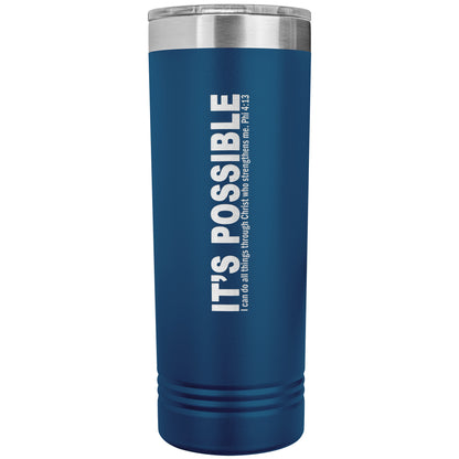 It's Possible Phi413 22oz Skinny Tumbler