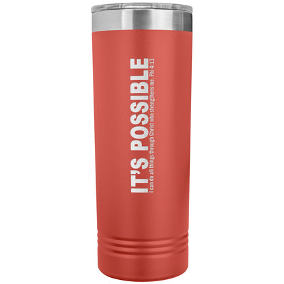 It's Possible Phi413 22oz Skinny Tumbler