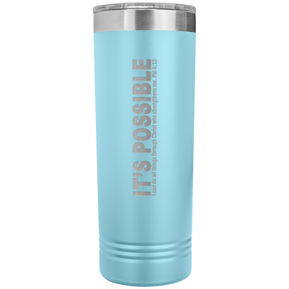 It's Possible Phi413 22oz Skinny Tumbler