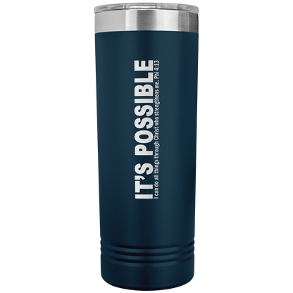 It's Possible Phi413 22oz Skinny Tumbler
