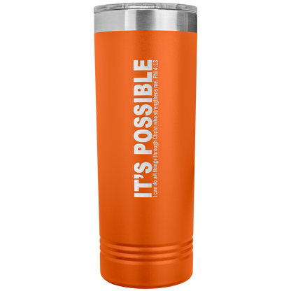 It's Possible Phi413 22oz Skinny Tumbler