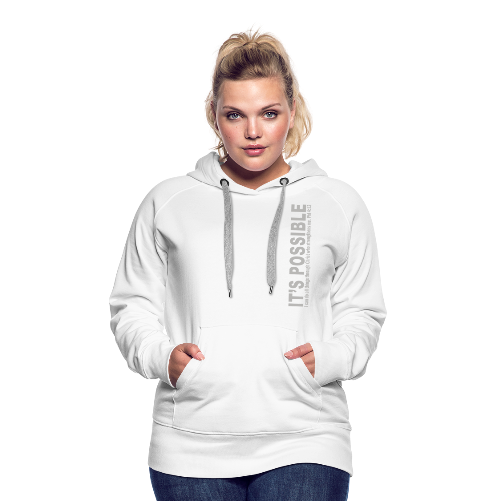 It's Possible Phi413Women’s Premium Hoodie - white