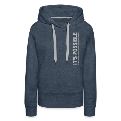 It's Possible Phi413Women’s Premium Hoodie - heather denim