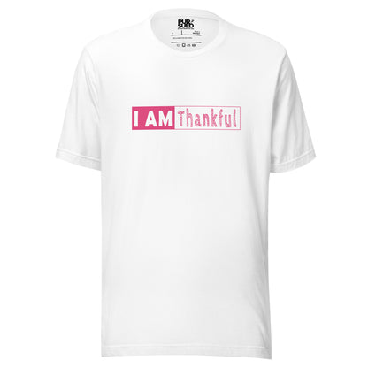 I Am Thankful Unisex t-shirt